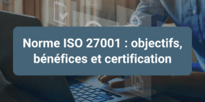 Concept de conformité ISO 27001 et gestion de la sécurité de l’information dans une organisation.